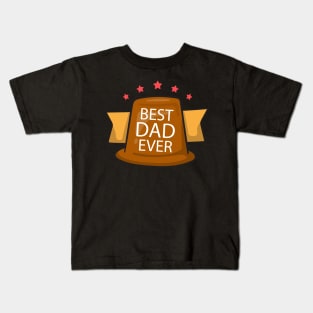 father's day gift - best dad ever - happy father's day Kids T-Shirt